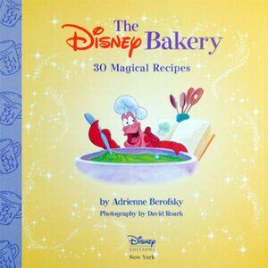 The Disney Bakery Cookbook 30 Magical Recipes First 1st Edition 2000 Vintage HC